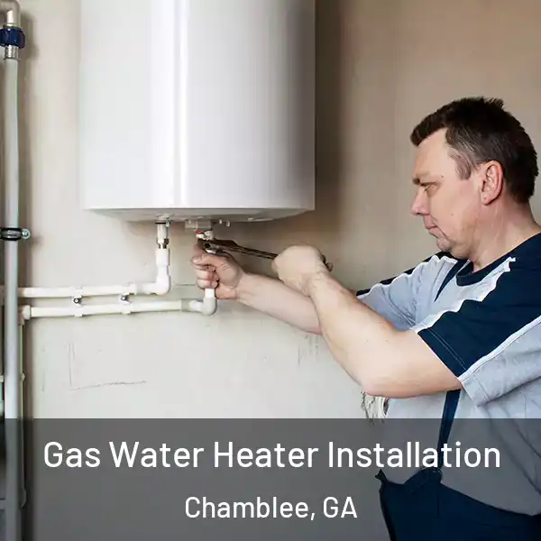  Gas Water Heater Installation Chamblee, GA