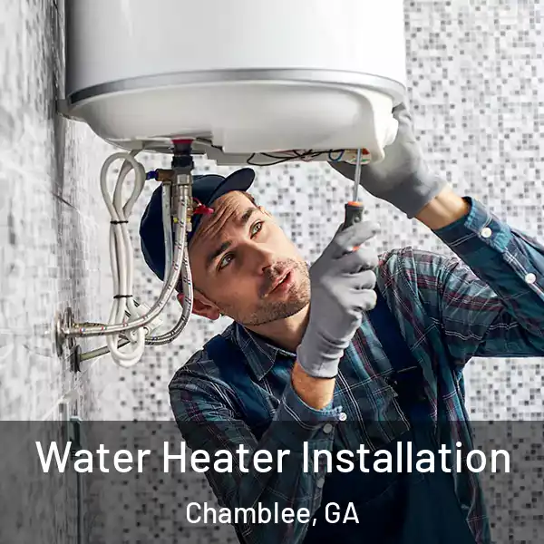  Water Heater Installation Chamblee, GA